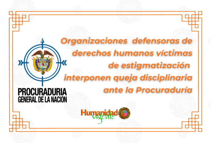 Organizaciones defensoras de derechos humanos víctimas de estigmatización