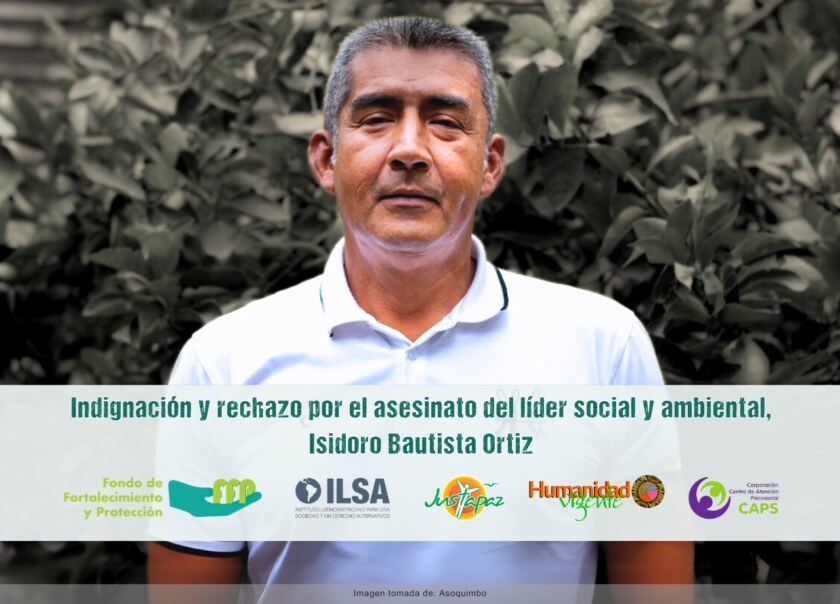 Indignación y rechazo por el asesinato del líder social y ambiental, Isidoro Bautista Ortiz