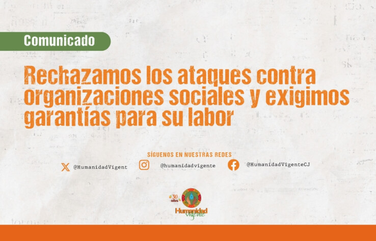 Rechazamos los ataques contra organizaciones sociales y exigimos garantías para su labor – Sitio web